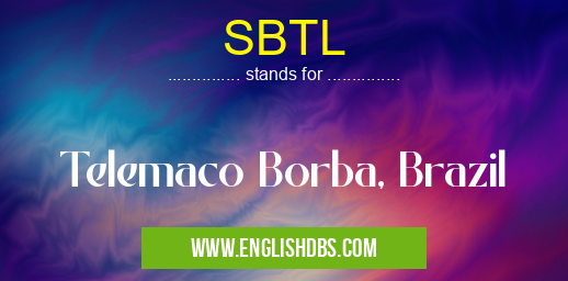 SBTL means Telemaco Borba, Brazil SBTL
