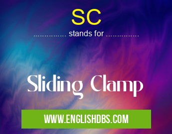 SC means Sliding Clamp SC
