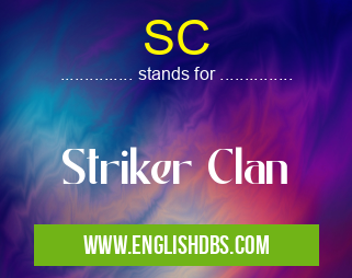 SC means Striker Clan SC
