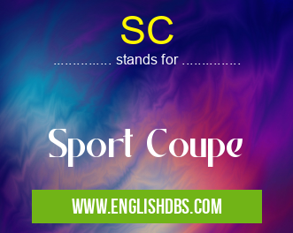 SC means Sport Coupe SC