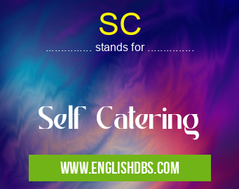 SC means Self Catering SC