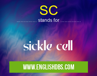 SC means sickle cell SC