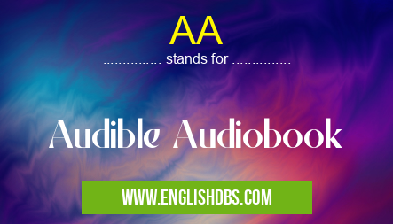 AA means Audible Audiobook AA