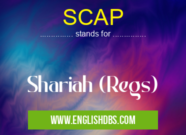 SCAP means Shariah (Regs) SCAP