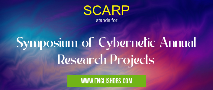 SCARP means Symposium of Cybernetic Annual Research Projects SCARP