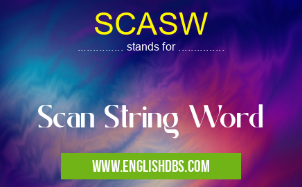 SCASW means Scan String Word SCASW