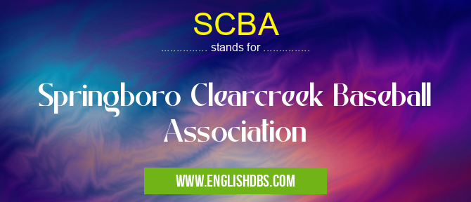 SCBA means Springboro Clearcreek Baseball Association SCBA