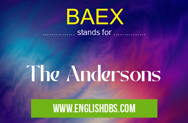 BAEX means The Andersons BAEX