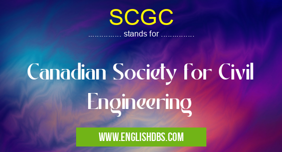 SCGC means Canadian Society for Civil Engineering SCGC