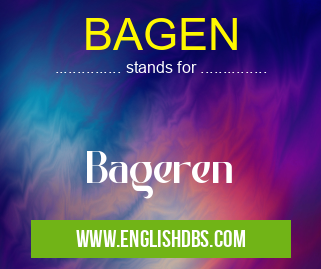 BAGEN means Bageren BAGEN