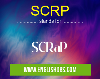 SCRP means SCRaP SCRP