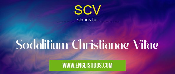 SCV means Sodalitium Christianae Vitae SCV