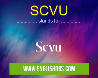 SCVU means Scvu SCVU
