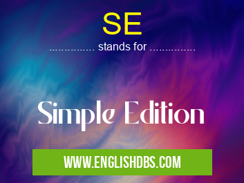 SE means Simple Edition SE