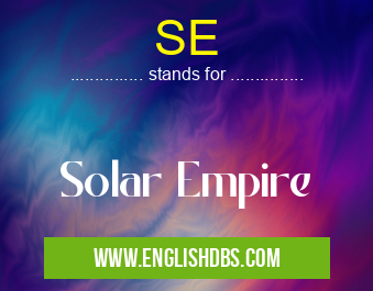 SE means Solar Empire SE