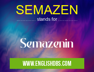 SEMAZEN means Semazenin SEMAZEN