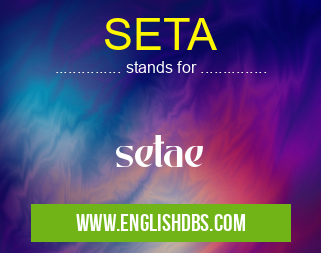 SETA means setae SETA