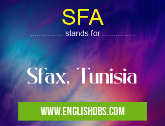 SFA means Sfax, Tunisia SFA
