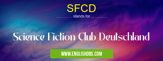 SFCD means Science Fiction Club Deutschland SFCD