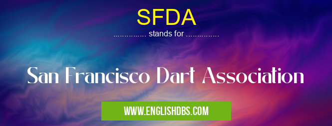 SFDA means San Francisco Dart Association SFDA