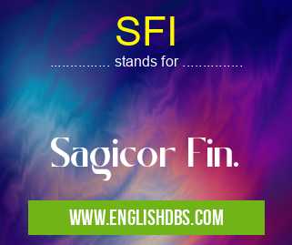 SFI means Sagicor Fin. SFI