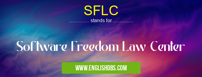 SFLC means Software Freedom Law Center SFLC