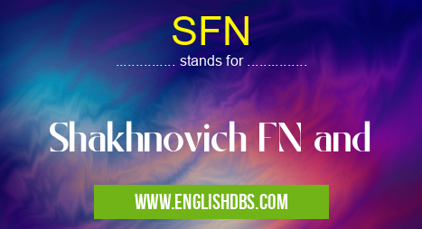 SFN means Shakhnovich FN and SFN