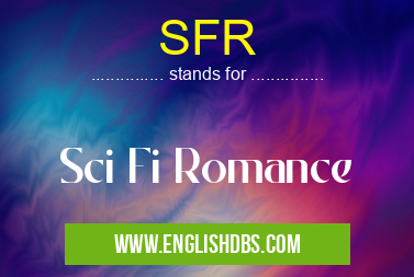 SFR means Sci Fi Romance SFR