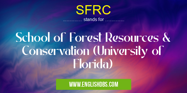 SFRC means School of Forest Resources & Conservation (University of Florida) SFRC