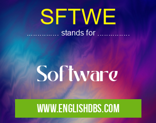 SFTWE means Software SFTWE