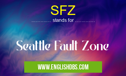 SFZ means Seattle Fault Zone SFZ