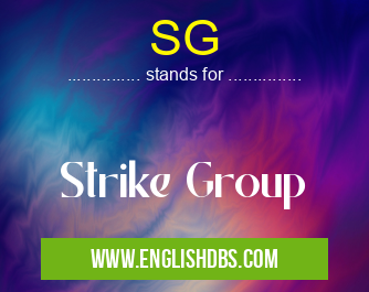 SG means Strike Group SG