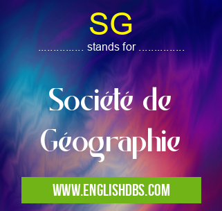 SG means Société de Géographie SG