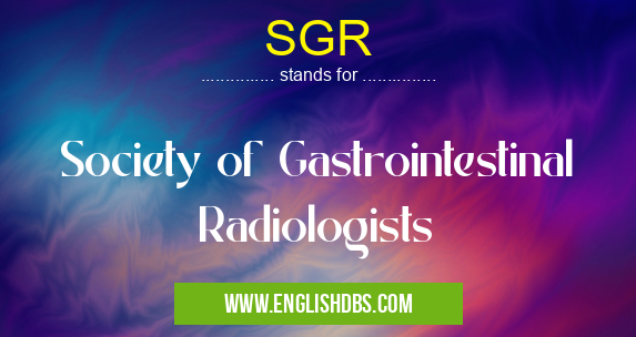 SGR means Society of Gastrointestinal Radiologists SGR