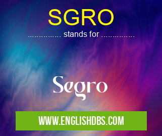 SGRO means Segro SGRO