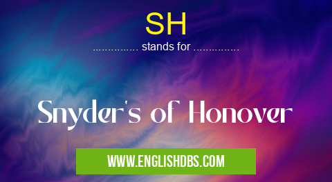 SH means Snyder's of Honover SH