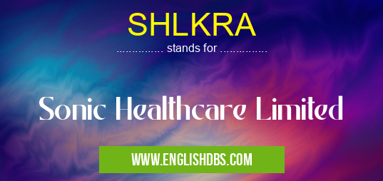 SHLKRA means Sonic Healthcare Limited SHLKRA