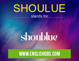 SHOULUE means shoublue SHOULUE
