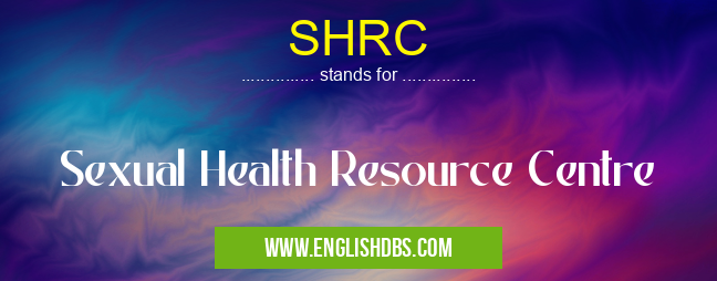 SHRC means Sexual Health Resource Centre SHRC