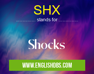 SHX means Shocks SHX
