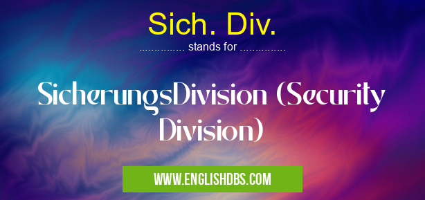 Sich. Div.