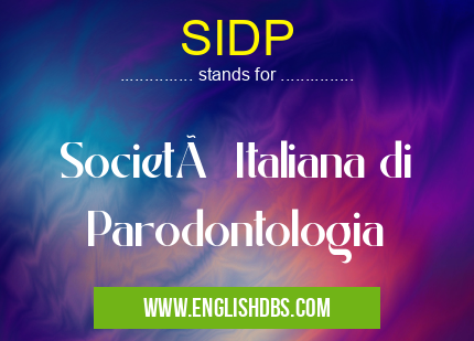 SIDP means Società Italiana di Parodontologia SIDP