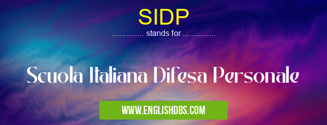 SIDP means Scuola Italiana Difesa Personale SIDP