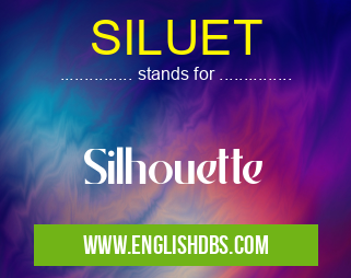 SILUET means Silhouette SILUET