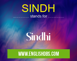 SINDH means Sindhi SINDH
