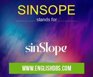SINSOPE means sinSlope SINSOPE