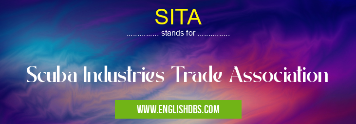 SITA means Scuba Industries Trade Association SITA
