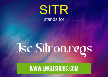 SITR means Jsc Sitron.regs SITR