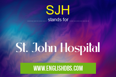 SJH means St. John Hospital SJH