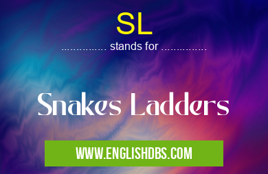 SL means Snakes Ladders SL